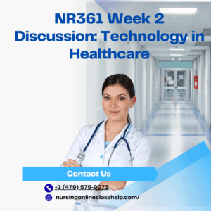NR361 Week 2 Discussion: Technology in Healthcare