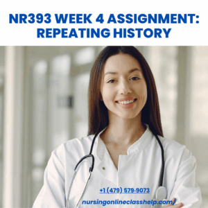 NR393 Week 4 Assignment Repeating History