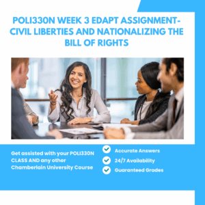 POLI330N Week 3 Edapt Assignment- Civil Liberties and Nationalizing the Bill of Rights