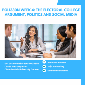 POLI330N Week 4 The Electoral College Argument, Politics and Social Media