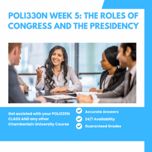POLI330N Week 5: The Roles of Congress and The Presidency