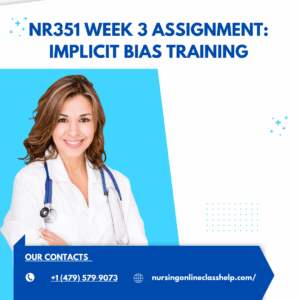 NR351 Week 3 Assignment: Implicit Bias Training