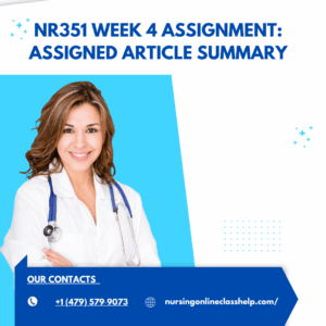 NR351 Week 4 Assignment: Assigned Article Summary