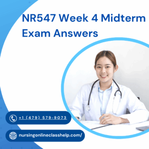 NR547 Week 4 Midterm Exam Answers 2026