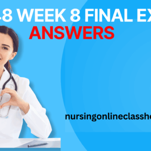 NR548 week 8 final exam