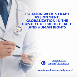 POLI330N Week 6 Edapt Assignment: Globalization in the Context of Public Health and Human Rights